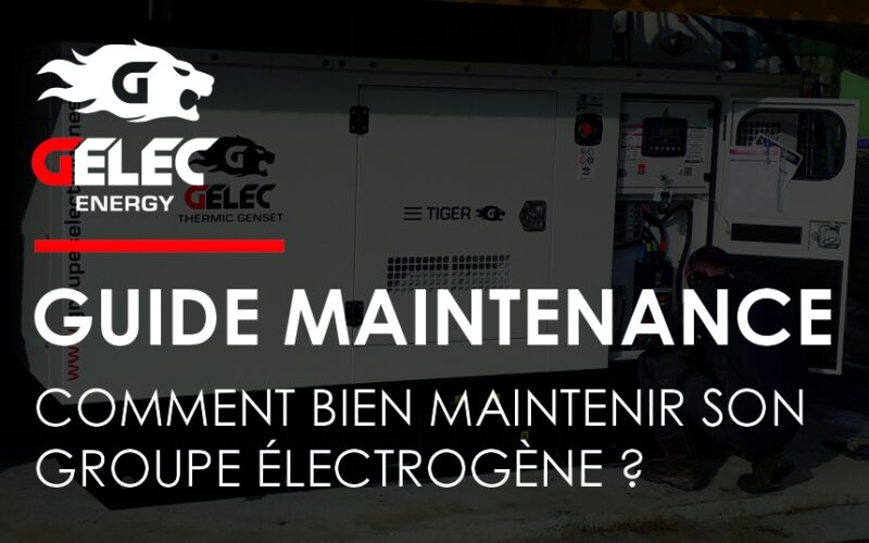 Maintenance de votre groupe électrogène : nos conseils